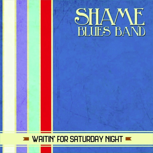 Shame Blues Band - Uncle's Boogie