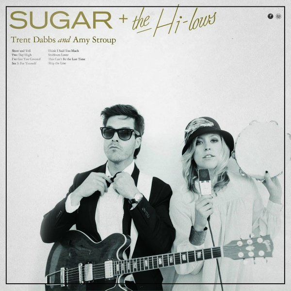 Sugar & The Hi Lows feat. Trent Dabbs, Amy Stroup - See It for Yourself