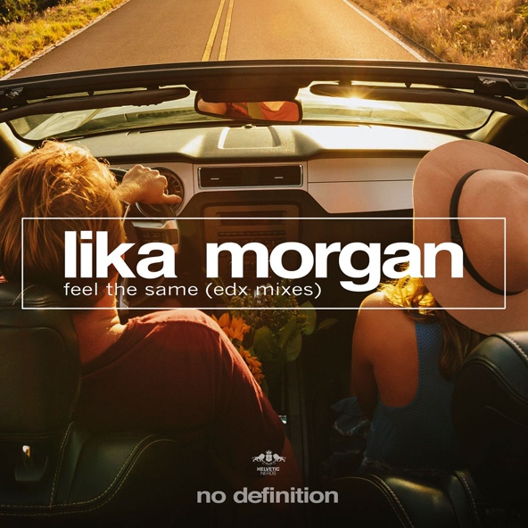Lika Morgan - Feel the Same