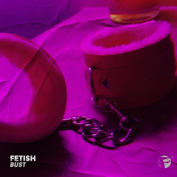 FETISH - BUST