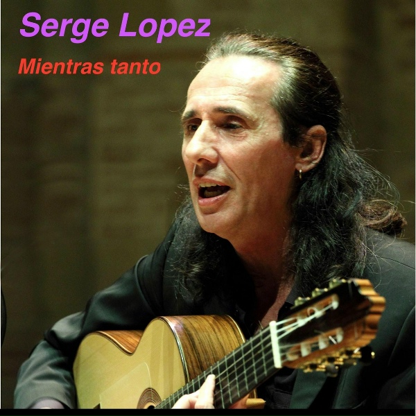 Serge Lopez - Mientras Tanto