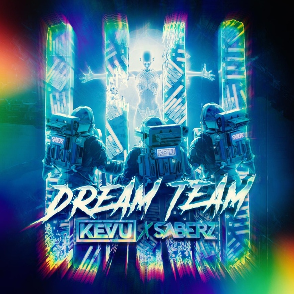 KEVU x SaberZ - Dream Team (Extended Mix)