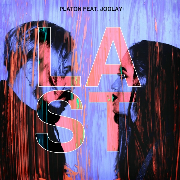 Platon & Joolay - Last