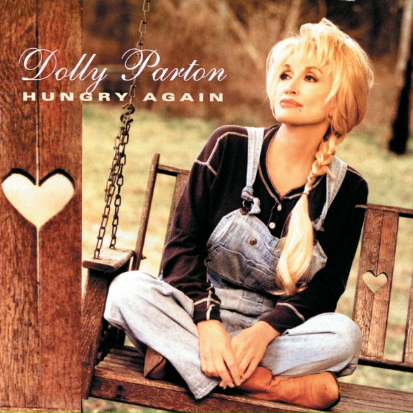 Dolly Parton - Hungry Again