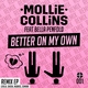 Mollie Collins feat. Bella Penfold - Better On My Own (Levela Remix)