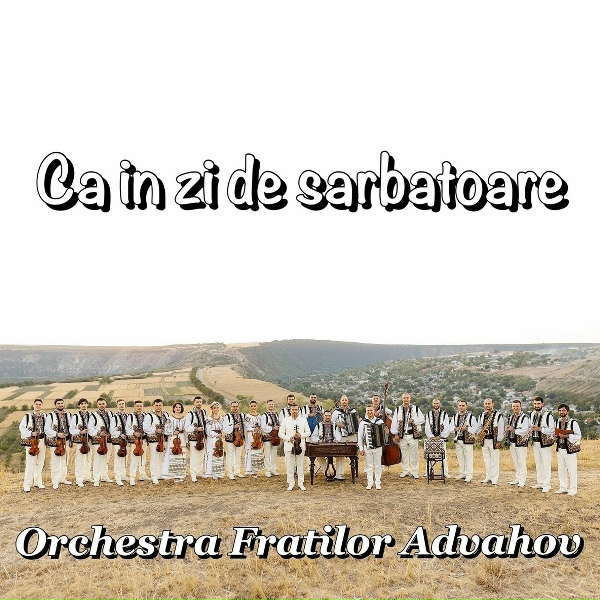 Orchestra Fratilor Advahov - Coragheasca