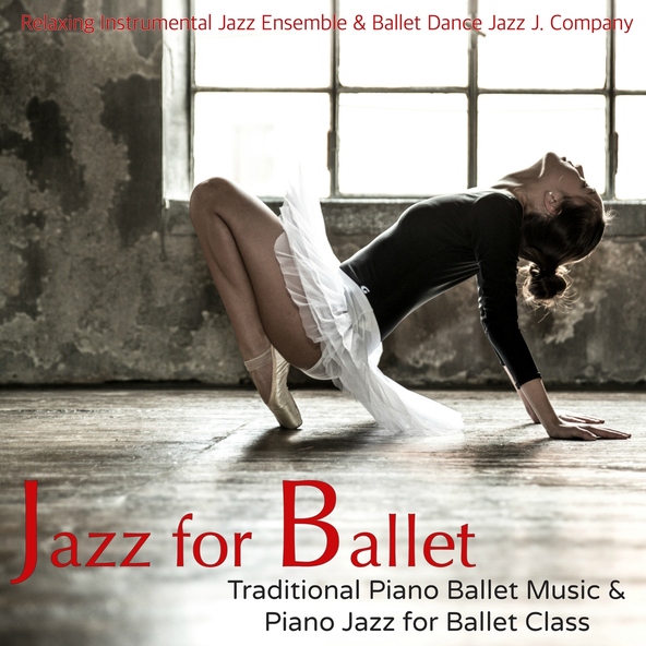 Ballet Dance Jazz J. Company - Canon for Ballet - Jazz Music for Ballet