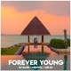 Dj Dark, Mentol, MD Dj - Forever Young