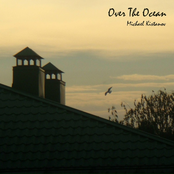 Michael Kistanov - I'll Never Be The Same