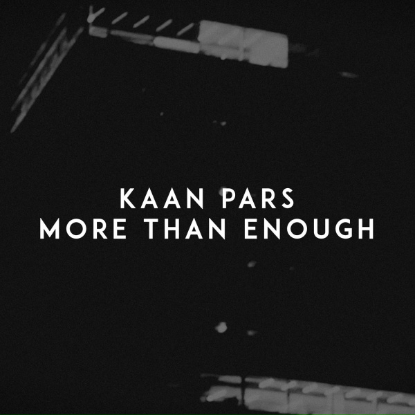 Kaan Pars - More Than Enough