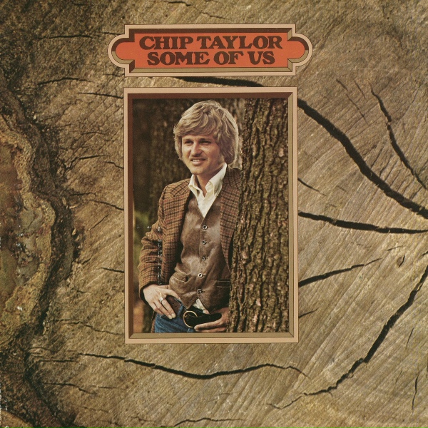 Chip Taylor - Something 'Bout the Way This Story Ends