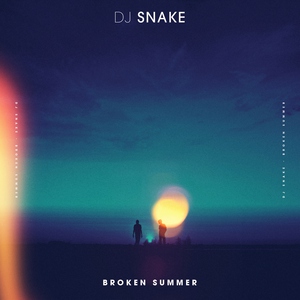 DJ Snake feat. Max Frost - Broken Summer