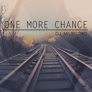DJ Milectro - One More Chance