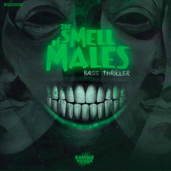The Smell of Males - Bass Thriller