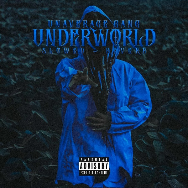 UNAVERAGE GANG - Underworld (Slowed + Reverb)
