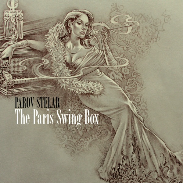 Parov Stelar - The Paris Swing Box