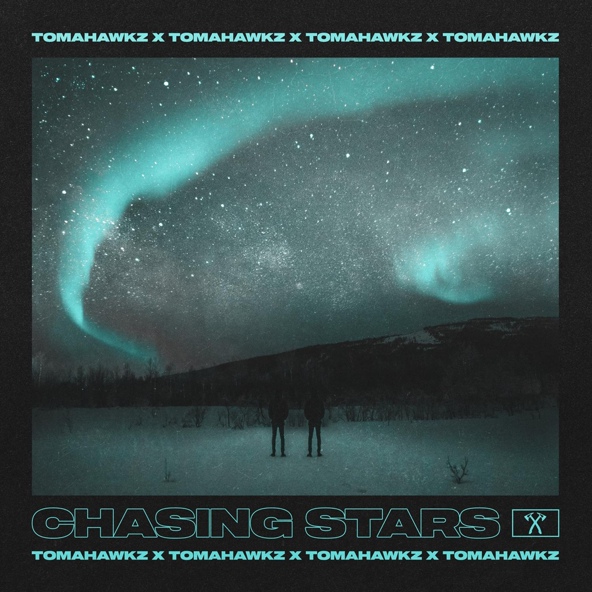 Tomahawkz - Chasing Stars