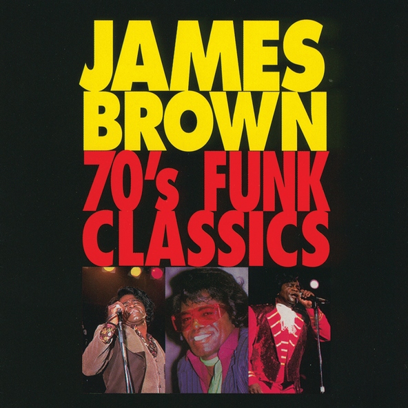 James Brown, The James Brown Band - Ain't It Funky Now