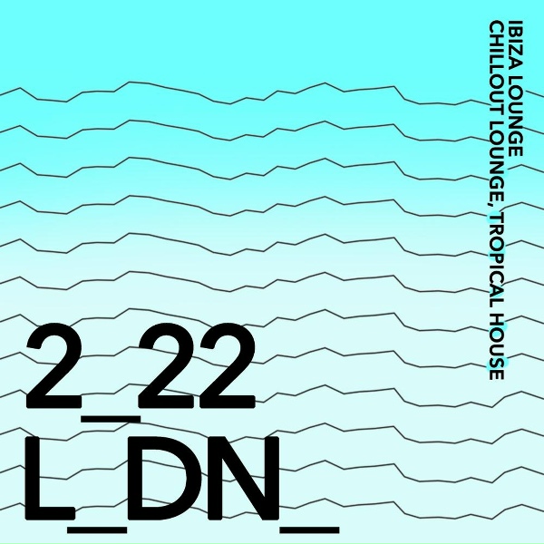 Ibiza Lounge, Chillout Lounge, Tropical House - Sunday Walk
