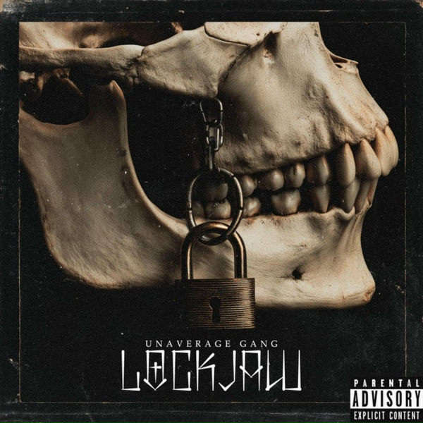 UNAVERAGE GANG - Lockjaw