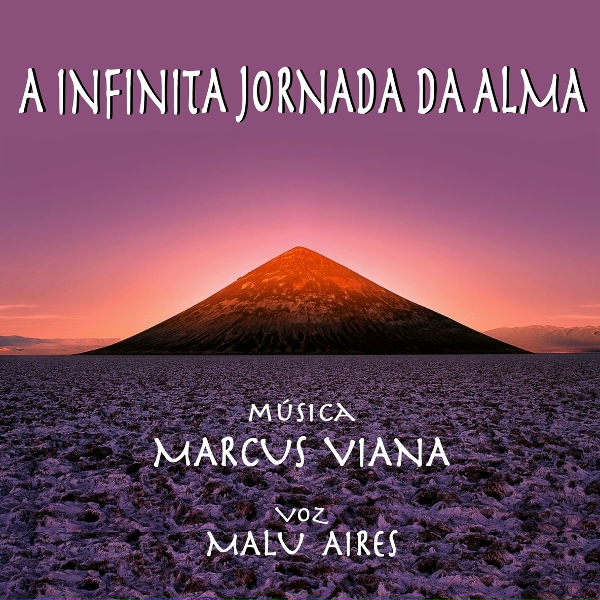 Marcus Viana feat. Malu Aires - A Infinita Jornada da Alma