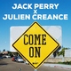Jack Perry, Julien Creance - Come On