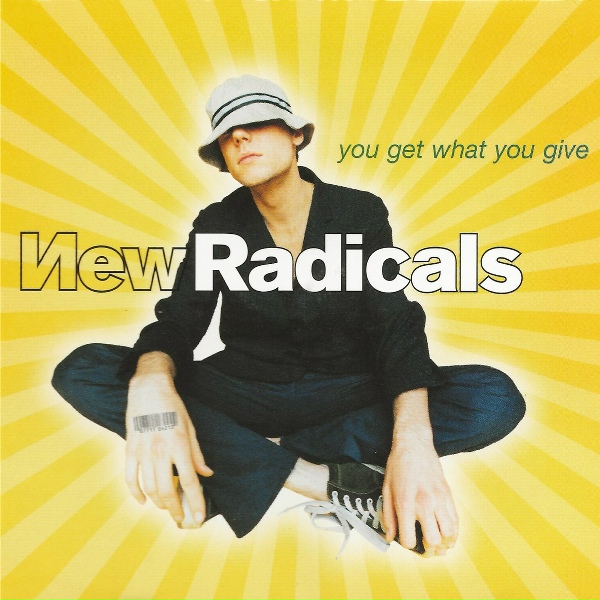 New Radicals - You Get What You Give