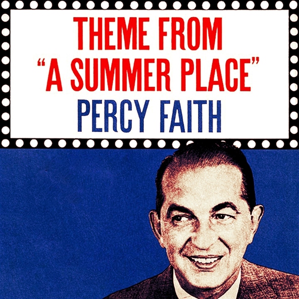 Percy Faith and His Orchestra - The Theme from "A Summer Place"