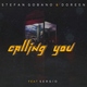 Stefan Gobano, Doreen feat. Sergio - Calling You (feat. Sergio)