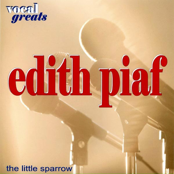 Edith Piaf - HymneA L&rsquo;amour