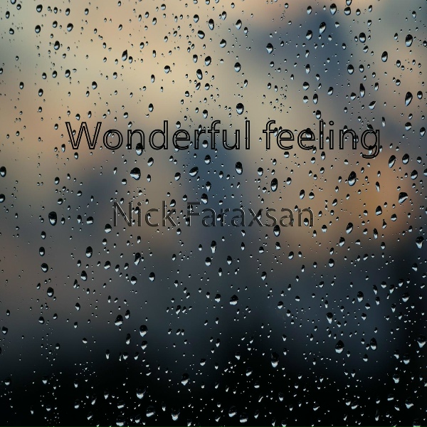 Nick Faraxsan - Wonderful Feeling