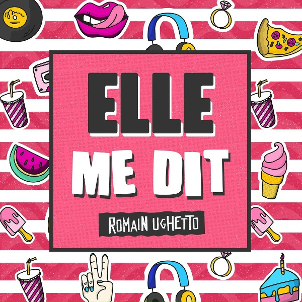 Romain Ughetto - Elle me dit