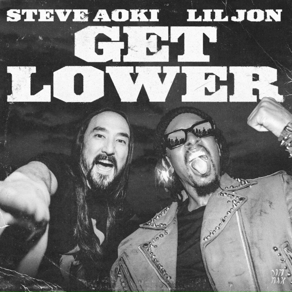 Steve Aoki, Lil Jon - Get Lower