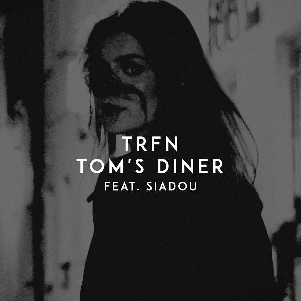 Trfn feat. Siadou - Tom's Diner
