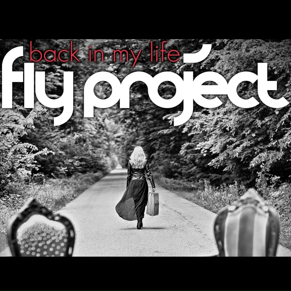 Fly Project - Back In My Life