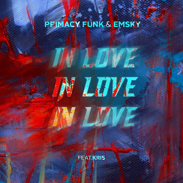 Primacy Funk, Emsky feat. KRIS - In Love