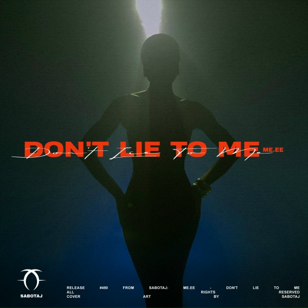 ME.EE - Don't Lie To Me