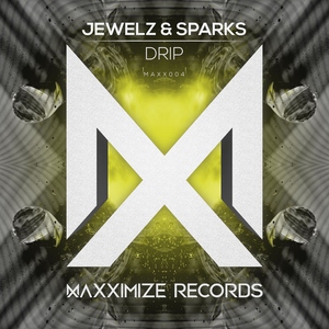 Jewelz & Sparks - Drip