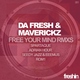 da fresh, maverickz - free your mind