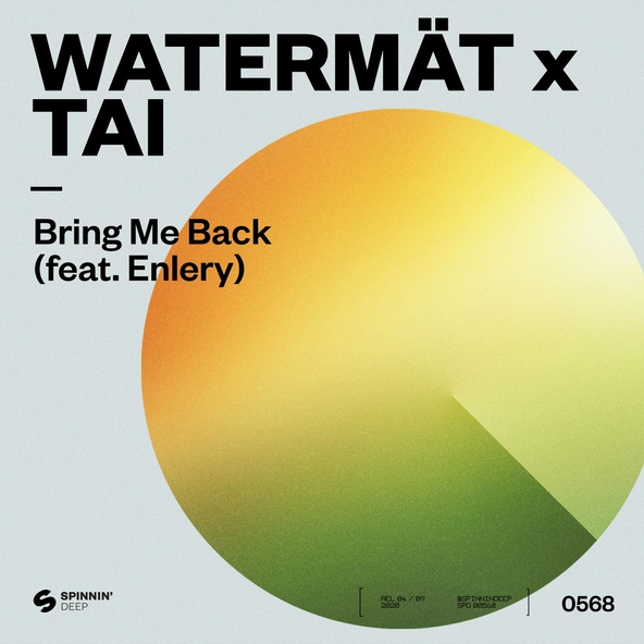 Waterm&auml;t, TAI feat. Enlery - Bring Me Back (feat. Enlery)