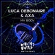 Luca Debonaire, AXA - My Body (Radio Edit)