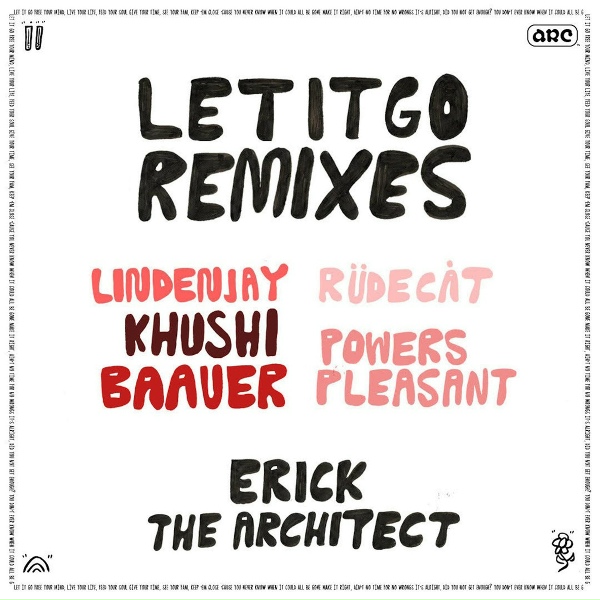 Erick the Architect, Powers Pleasant, FARR - Let It Go