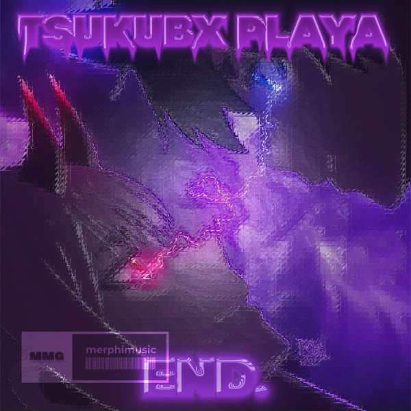 TSUKUBX PLAYA - will I be remembered?