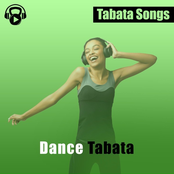 Tabata Songs - Dance Tabata