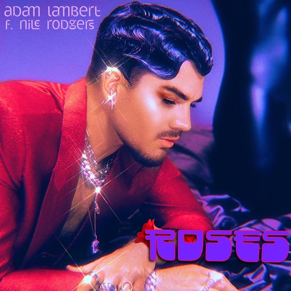 Adam Lambert, Nile Rodgers - Roses