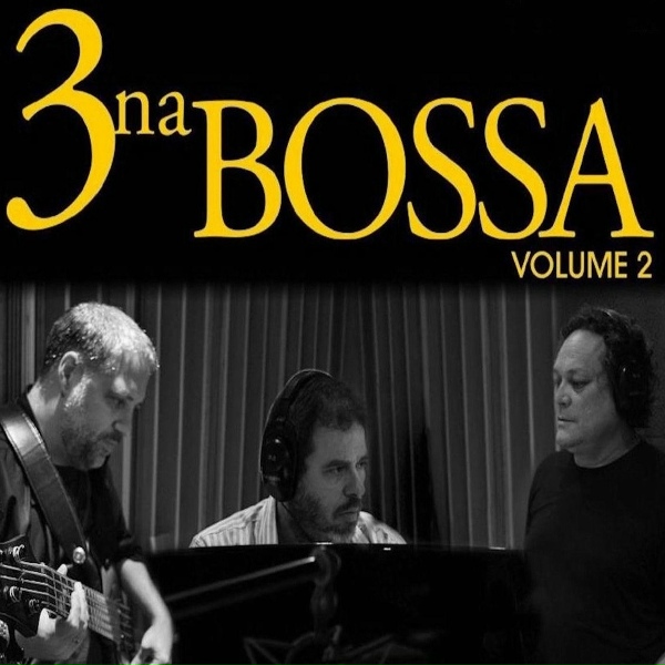 3 Na Bossa - Romaria