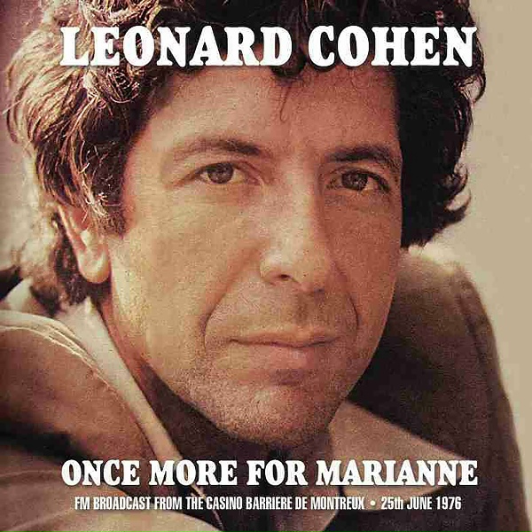 Leonard Cohen - So Long, Marianne (Live at the Casino Barri&egrave;re De Montreux, Switzerland 1976)