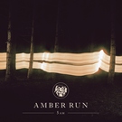 Amber Run - Hurricane