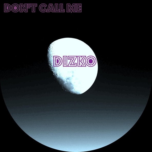 DizKo feat. Airborne Audio - Don't Call Me