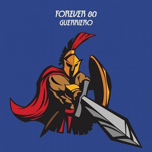 Forever 80 - Guerriero